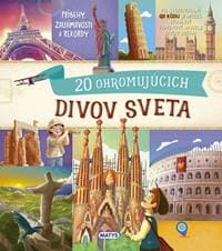 20 ohromujúcich divov sveta - autor neuvedený