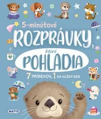 5-minútové rozprávky, ktoré pohladia - autorov kolektív 1