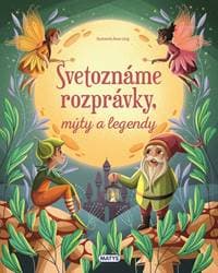 Svetoznáme rozprávky, mýty a legendy -