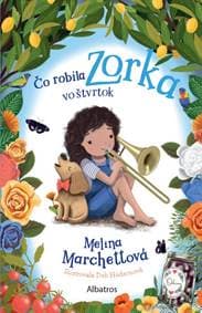 Čo robila Zorka vo štvrtok - Melina Marchettová