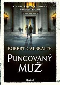 Puncovaný muž - Robert Galbraith (pseudonym J. K. Rowlingovej) 1