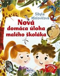 Nová domáca úloha malého školáka - Sibyla Mislovičová