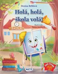Holá, holá, škola volá! - autor neuvedený