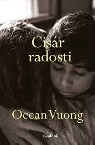 Cisár radosti - Ocean Vuong