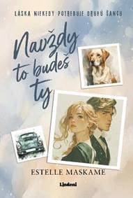 Navždy to budeš ty - Estelle Maskame 1