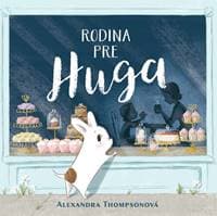 Rodina pre Huga - Alexandra Thompson