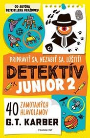 Detektív junior 2: Pripraviť sa, nezabiť sa, lúštiť! - G.T. Karber