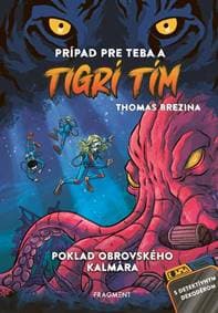Tigrí tím - Poklad obrovského kalmára - Thomas Brezina