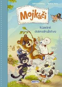 Mojkáči 1 - Kúzelné dobrodružstvo - Sabine Städing 1