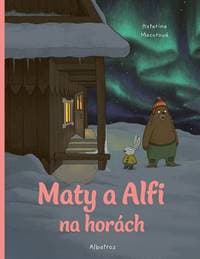 Maty a Alfi na horách - Katarína Macurová 1