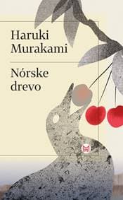 Nórske drevo - Haruki Murakami 1