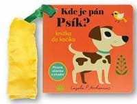 Kde je pán Psík? Knižka do kočíka - autor neuvedený 1