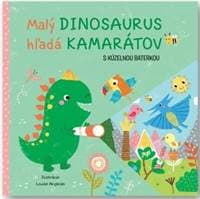 Malý dinosaurus - hľadá kamarátov s kúzelnou baterkou - autor neuvedený 1