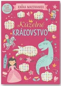 Kúzelné kráľovstvo - Kniha maľovaniek - autor neuvedený