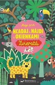 Moje prvé Hľadaj a nájdi s okienkami - Zvieratá - Kolektív 1