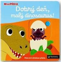 MiniPÉDIA – Dobrý deň, malý dinosaurus! - Choux Nathalie