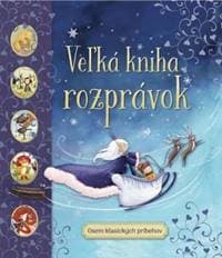 Veľká kniha rozprávok - autor neuvedený