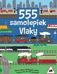 555 samolepiek - Vlaky - Kolektív autorov