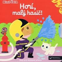 MiniPÉDIA - Horí, malý hasiči! - Choux Nathalie
