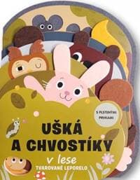 Ušká a chvostíky v lese - Tvarované leporelo - autor neuvedený 1