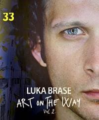 Luka Brase. Art on the way vol 2. - Luka Brase
