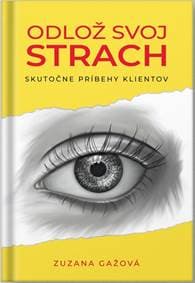 Odlož svoj strach - Gažová Zuzana