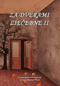 Za dverami liečebne II. - Balašovová Donátová Zuzana 1