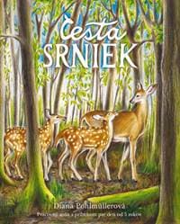 Cesta srniek – pracovný zošit s príbehom pre deti od 5 rokov - Diana Pohlmüllerová
