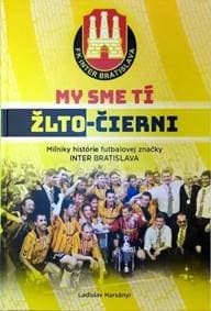 My sme tí žlto-čierni - Ladislav Harsányi, Juraj Obložinský 1