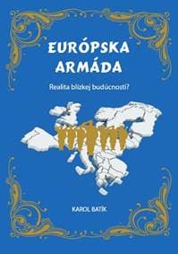 Európska armáda - Bc.Karol Batík, MBA 1