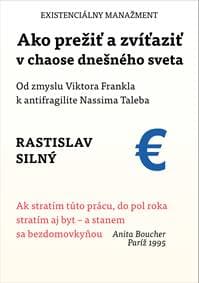 Ako prežiť a zvíťaziť v chaose dnešného sveta - Rastislav Silný 1
