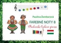 Farebné noty 8 - Maďarské ľudové piesne - Žemberová Paulína 1
