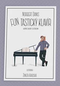 FUNtastický klavír, (druhé upravené vydanie) - Norbert Daniš 1