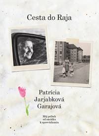 Cesta do raja - Patrícia Jarjabková Garajová