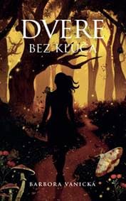 Dvere bez kľúča - Barbora Vanická