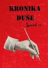 Kronika duše - Spoveď 33 - DušaMaya 1