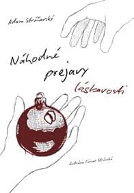 Náhodné prejavy láskavosti - Adam Stráňavský