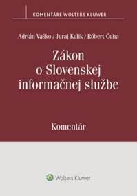 Zákon o Slovenskej informačnej službe - Adrián Vaško, Juraj Kulik, Róbert Čuha 1