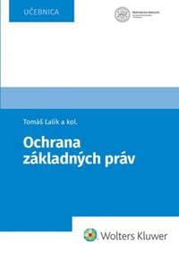 Ochrana základných práv - Tomáš Ľalík, Ján Svák, Lívia Trellová, Vincent Bujňák
