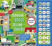 Červená - stoj! Zelená -Choď! - autor neuvedený 1