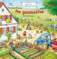 Moja prvá obrázková knižka - Na gazdovstve - Schumann Sibylle 1