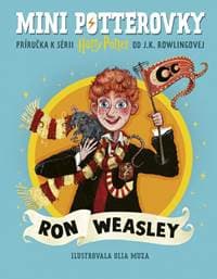 Mini potterovky: Ron Weasley - Rowlingová, Olia Muza J. K.