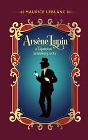 Arsene Lupin a Tajomstvo krištáľovej zátky - Leblanc Maurice 1