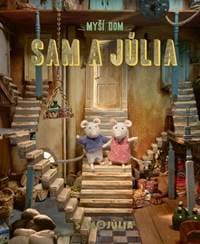 Myší dom: Sam a Júlia - Schaapman Karina