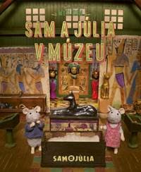 Myší dom: Sam a Júlia v múzeu - Schaapman Karina