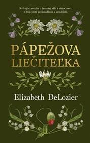 Pápežova liečiteľka - DeLozier Elizabeth