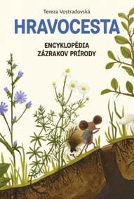 Hravocesta: Encyklopédia zázrakov prírody - Vostradovská Tereza