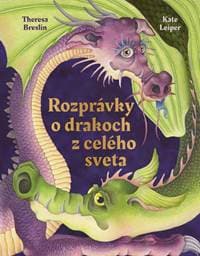 Rozprávky o drakoch z celého sveta - Breslin, Kate Leiper Theresa 1