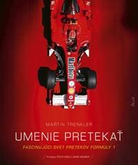 Umenie pretekať – Fascinujúci svet pretekov Formuly 1 - Trenkler Martin 1