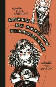 Návod na obsluhu tínedžerov - Popálencová, Petra Lukovicsová Emília